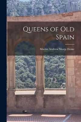 Queens of Old Spain book