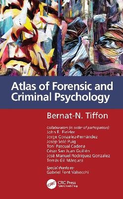 Atlas of Forensic and Criminal Psychology by Bernat-N. Tiffon
