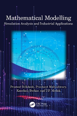 Mathematical Modelling: Simulation Analysis and Industrial Applications book