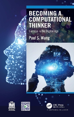 Becoming a Computational Thinker: Success in the Digital Age by Paul S Wang