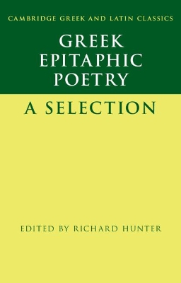 Greek Epitaphic Poetry: A Selection by Richard Hunter