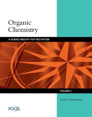 Organic Chemistry: Guided Inquiry for Recitation, Volume 2 book