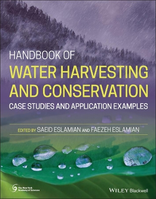 Handbook of Water Harvesting and Conservation: Case Studies and Application Examples book