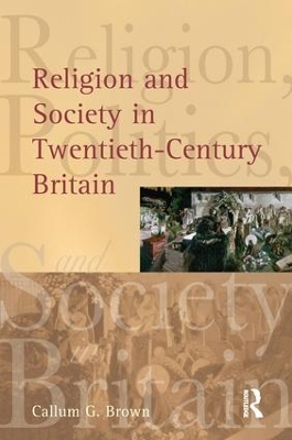 Religion and Society in Twentieth-Century Britain book