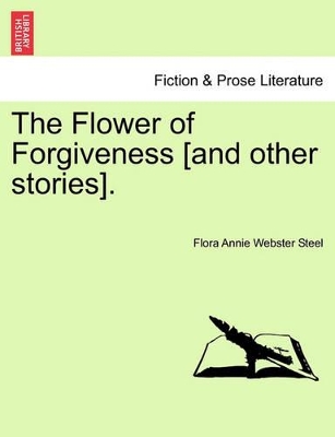 The Flower of Forgiveness [And Other Stories]. book