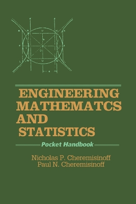 Engineering Mathematics and Statistics: Pocket Handbook by Nicholas P. Cheremisinoff