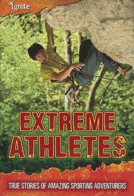 Extreme Athletes by Charlotte Guillain