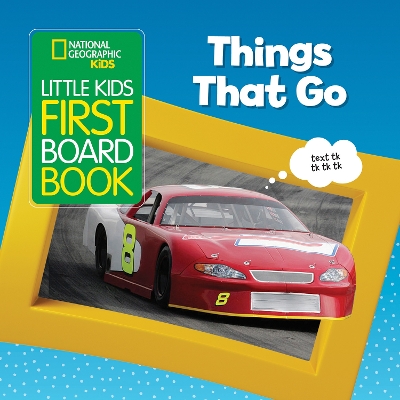 Little Kids First Board Book Things that Go (National Geographic Kids) by National Geographic Kids