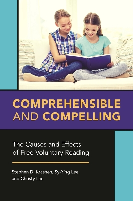 Comprehensible and Compelling by Stephen D. Krashen