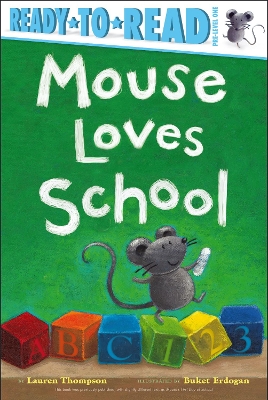 Mouse Loves School: Ready-to-Read Pre-Level 1 book