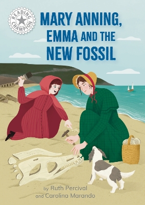 Reading Champion: Mary Anning, Emma and the new Fossil: Independent Reading White 10 book