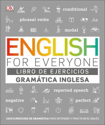English For Everyone Gramática Inglesa. El libro de ejercicios: Más de 1000 ejercicios para entender y practicar el inglés book
