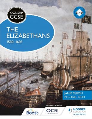 OCR GCSE History SHP: The Elizabethans, 1580-1603 book