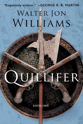 Quillifer by Walter Jon Williams