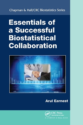 Essentials of a Successful Biostatistical Collaboration by Arul Earnest