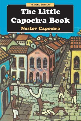 Little Capoeira Book , 3rd Edition book