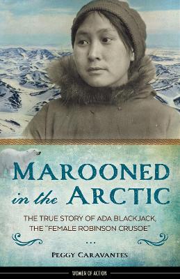 Marooned in the Arctic by Peggy Caravantes