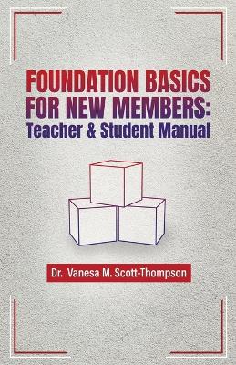 Foundation Basics for New Members: Teacher & Student Manual book