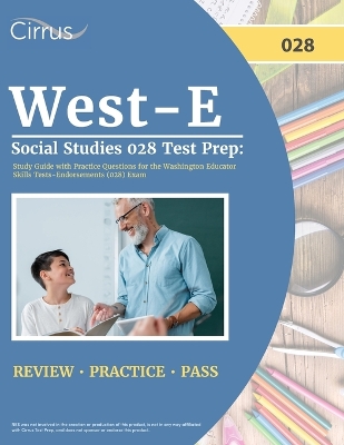 West-E Social Studies 028 Test Prep: Study Guide with Practice Questions for the Washington Educator Skills Tests-Endorsements (028) Exam book