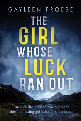 The Girl Whose Luck Ran Out book