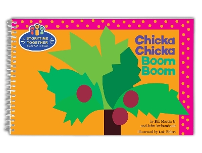 Chicka Chicka Boom Boom: Storytime Together by Bill Martin, Jr.