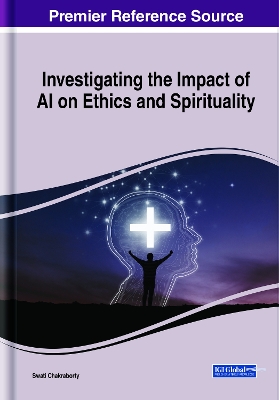 Investigating the Impact of AI on Ethics and Spirituality book