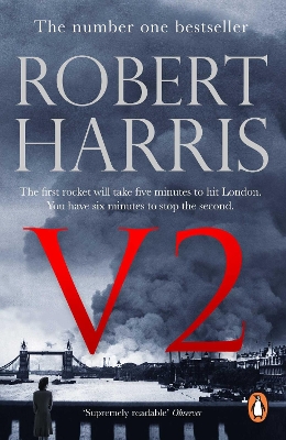 V2: the Sunday Times bestselling World War II thriller by Robert Harris