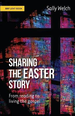 Sharing the Easter Story: From reading to living the gospel book