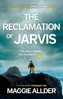 The Reclamation of Jarvis: Book 3 of the Lonely Island Series book