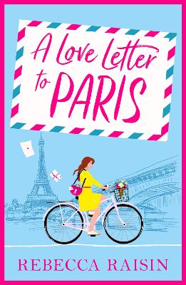 A Love Letter to Paris: A BRAND NEW Parisian summer romance from the BESTSELLING author of Summer at the Santorini Bookshop book