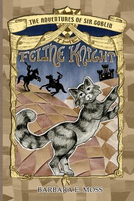 The Adventures of Sir Goblin, the Feline Knight book