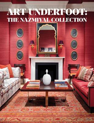 Art Underfoot: The Nazmiyal Collection book