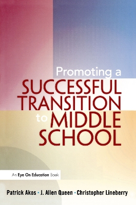 Promoting a Successful Transition to Middle School by Patrick Akos