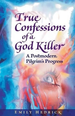 True Confessions of a God Killer book