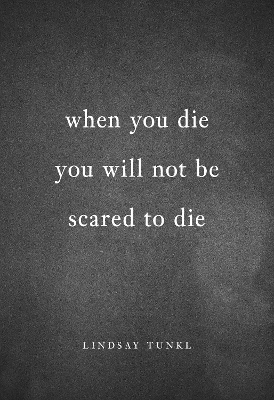 When You Die You Will Not Be Scared To Die book