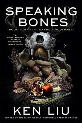 Speaking Bones by Ken Liu