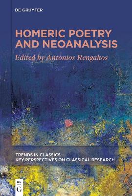 Homeric Poetry and Neoanalysis book