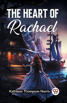 The Heart Of Rachael book