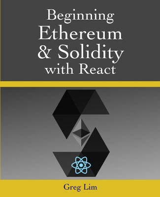 Beginning Ethereum and Solidity with React book