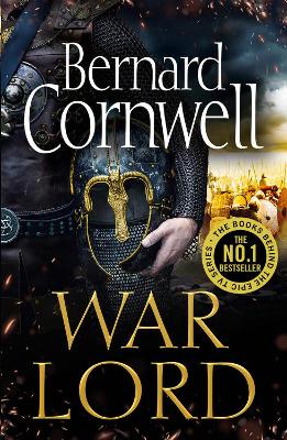 War Lord (The Last Kingdom Series, Book 13) by Bernard Cornwell