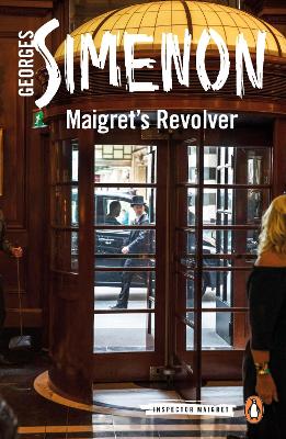 Maigret's Revolver: Inspector Maigret #40 by Georges Simenon