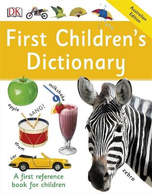 First Children's Dictionary: First Reference by DK