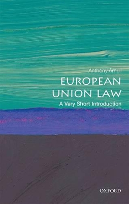 European Union Law: A Very Short Introduction book