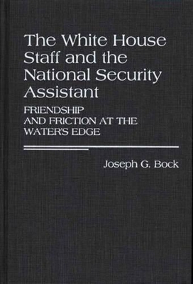 White House Staff and the National Security Assistant book