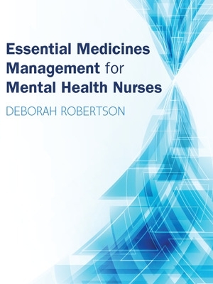 Essential Medicines Management for Mental Health Nurses book