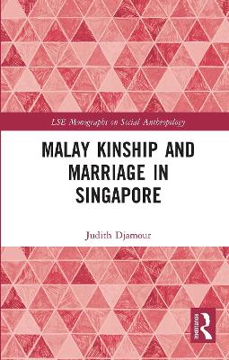 Malay Kinship and Marriage in Singapore book