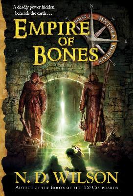 Empire Of Bones (Ashtown Burials #3) book