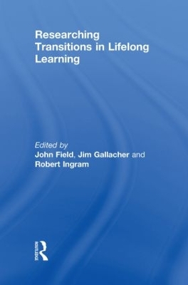 Researching Transitions in Lifelong Learning by John Field