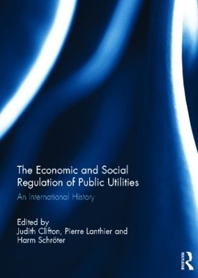 Economic and Social Regulation of Public Utilities by Judith Clifton