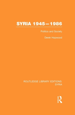 Syria 1945-1986 by Derek Hopwood